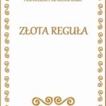 Tytuł: Złota reguła
Autor: Agnieszka Białomazur
Wydawnictwo: Wydawnictwo e-bookowo
Formaty: PDF, MOBI, EPUB