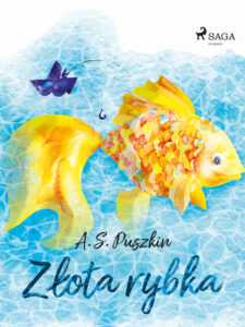 Tytuł: Złota rybka
Autor: A. S. Puszkin
Wydawnictwo: SAGA Egmont
Formaty: EPUB, MOBI