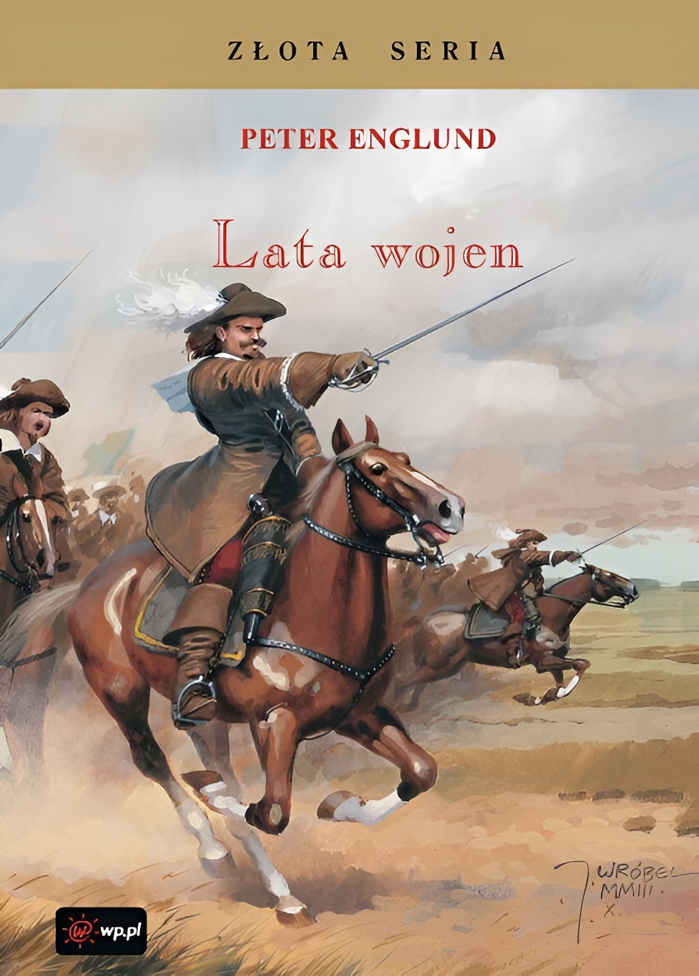 Tytuł: Złota Seria. Lata Wojen
Autor: Peter Englund
Wydawnictwo: Finna
Formaty: EPUB, MOBI