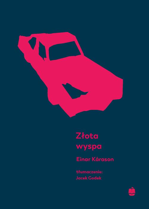 Tytuł: Złota wyspa
Autor: Einar Kárason
Wydawnictwo: Marpress
Formaty: MOBI, EPUB, PDF