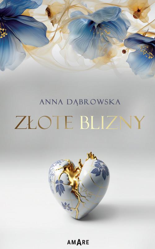 Tytuł: Złote blizny
Autor: Anna Dąbrowska
Wydawnictwo: Amare
Formaty: EPUB, MOBI