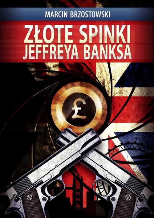 Tytuł: Złote spinki Jeffreya Banksa
Autor: Marcin Brzostowski
Wydawnictwo: Wydawnictwo e-bookowo
Formaty: EPUB, MOBI, PDF
