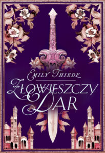 Tytuł: Złowieszczy dar
Autor: Emily Thiede
Wydawnictwo: Zysk i S-ka
Formaty: EPUB, MOBI