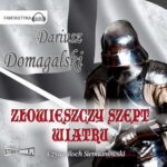 Tytuł: Złowieszczy szept wiatru
Autor: Dariusz Domagalski
Wydawnictwo: Storybox
Formaty: MP3