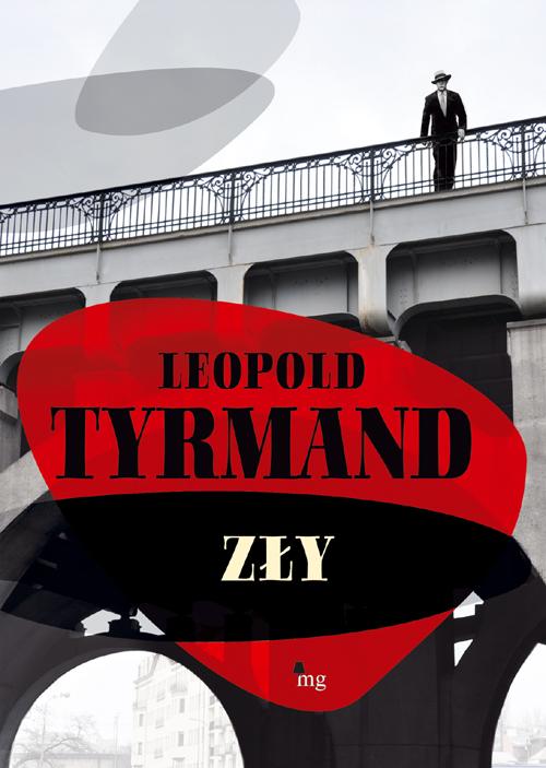 Tytuł: Zły
Autor: Leopold Tyrmand
Wydawnictwo: MG
Formaty: MOBI, EPUB