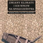 Tytuł: Zmiany klimatu i ich wpływ na społeczeństwa. Wybrane aspekty polityki ekologicznej
Autor: 
Wydawnictwo: Uniwersytet Jana Kochanowskiego
Formaty: PDF