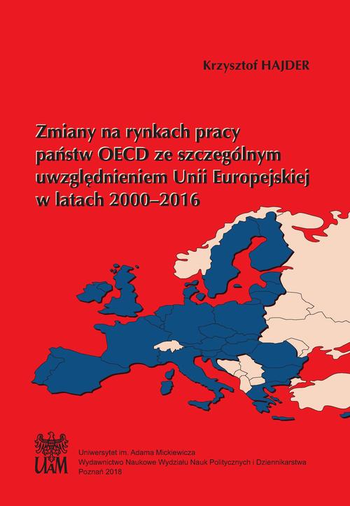 Tytuł: Zmiany na rynkach pracy państw OECD ze szczególnym uwzględnieniem Unii Europejskiej
Autor: Krzysztof Hajder
Wydawnictwo: Wydawnictwo Naukowe E Book
Formaty: PDF
