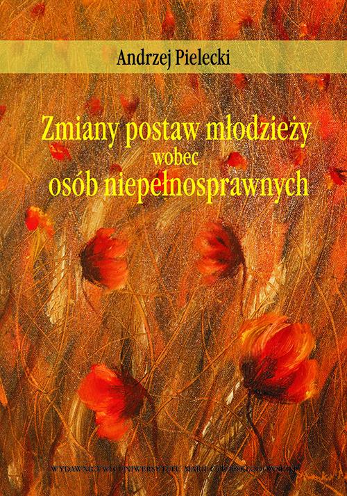 Tytuł: Zmiany postaw młodzieży wobec osób niepełnosprawnych
Autor: Andrzej Pielecki
Wydawnictwo: UMCS
Formaty: PDF