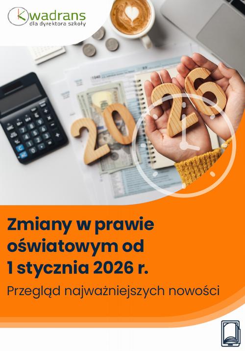 Tytuł: Zmiany w prawie oświatowym od 1 stycznia 2026 r.
Autor: Michał Kowalski
Wydawnictwo: Wiedza i Praktyka
Formaty: PDF