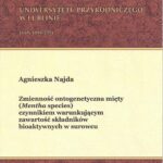 Tytuł: Zmienność ontogenetyczna mięty (Mentha species) czynnikiem warunkującym zawartość składników bioaktywnych w surowcu
Autor: Agnieszka Najda
Wydawnictwo: Uniwersytet Przyrodniczy w Lublinie
Formaty: PDF
