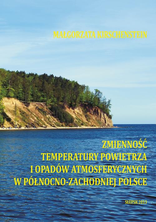 Tytuł: Zmienność temperatury powietrza i opadów atmosferycznych w północno-zachodniej Polsce
Autor: Małgorzata Kirschenstein
Wydawnictwo: Uniwersytet Pomorski w Słupsku
Formaty: PDF