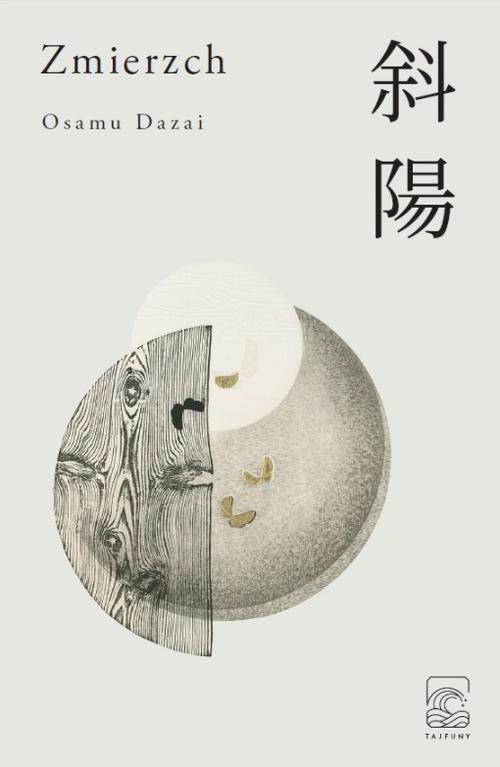 Tytuł: Zmierzch
Autor: Osamu Dazai
Wydawnictwo: Tajfuny
Formaty: EPUB, MOBI
