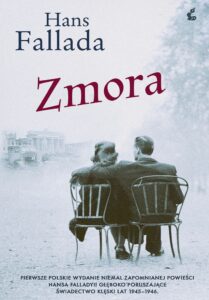 Tytuł: Zmora
Autor: Hans Fallada
Wydawnictwo: Sonia Draga
Formaty: EPUB, MOBI