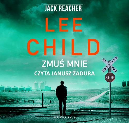 Tytuł: Zmuś mnie
Autor: Lee Child
Wydawnictwo: Albatros
Formaty: MP3