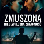 Zmuszona Niebezpieczna znajomość — okładka e-booka