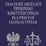 Tytuł: Znaczenie orzeczeń Trybunału Konstytucyjnego dla procesu legislacyjnego
Autor: Edyta Tkaczyk
Wydawnictwo: Aspra
Formaty: PDF