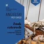 Tytuł: Znak czterech. Angielski z Arthurem Conanem Doylem
Autor: Ilya Frank, Arthur Conan Doyle
Wydawnictwo: NKB Tatsiana Bursevich
Formaty: EPUB, MOBI