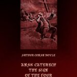 Tytuł: Znak czterech. The Sign of Four
Autor: Arthur Conan Doyle
Wydawnictwo: Armoryka
Formaty: EPUB, MOBI