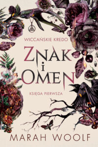 Tytuł: Znak i omen. Wiccańskie kredo. Tom 1
Autor: Marah Woolf
Wydawnictwo: Jaguar
Formaty: EPUB, MOBI