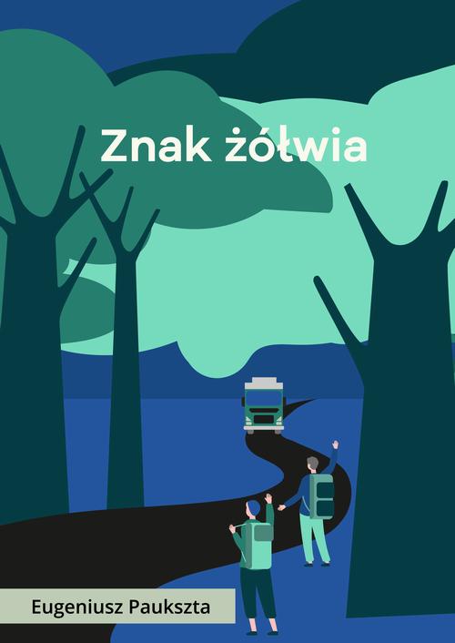 Tytuł: Znak żółwia
Autor: Eugeniusz Paukszta
Wydawnictwo: Estymator
Formaty: MOBI, EPUB, PDF