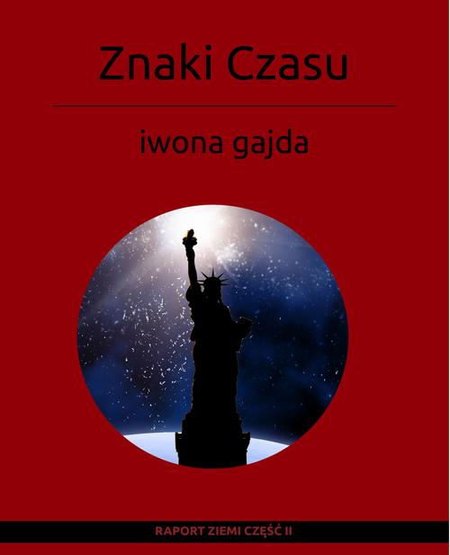 Tytuł: Znaki Czasu
Autor: Iwona Gajda
Wydawnictwo: BPC Group Poland
Formaty: EPUB, MOBI, PDF