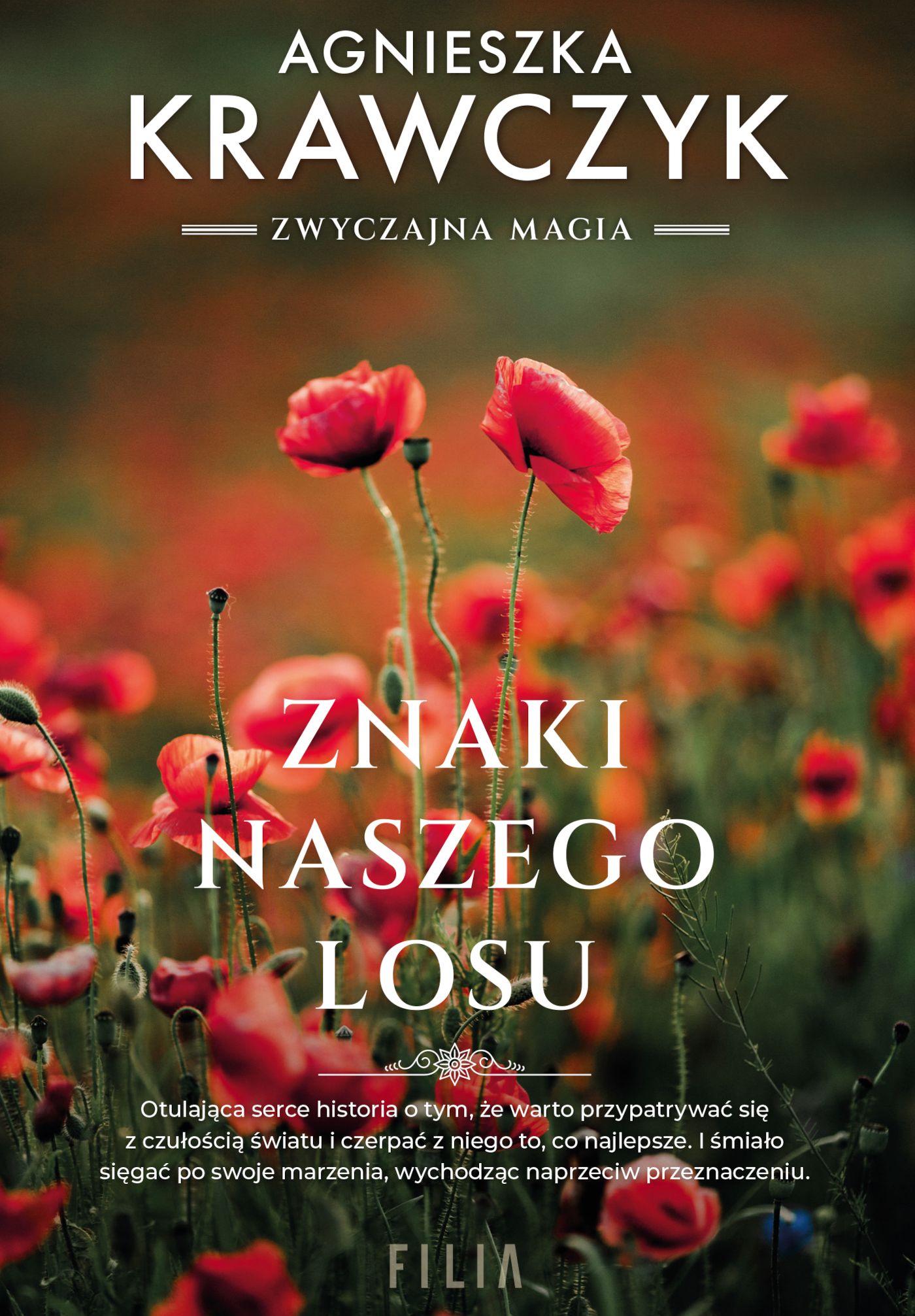 Tytuł: Znaki naszego losu
Autor: Agnieszka Krawczyk
Wydawnictwo: FILIA
Formaty: EPUB, MOBI