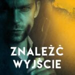 Tytuł: Znaleźć wyjście
Autor: Radosław Kowalski
Wydawnictwo: Novae Res
Formaty: EPUB, MOBI