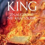 Tytuł: Znalezione nie kradzione (ilustrowane brzegi)
Autor: Stephen King
Wydawnictwo: Albatros
Formaty: EPUB, MOBI