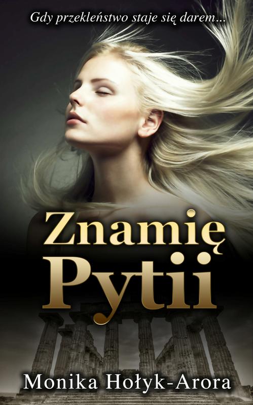 Tytuł: Znamię Pytii
Autor: Monika Hołyk-Arora
Wydawnictwo: Wydawnictwo e-bookowo
Formaty: MOBI, EPUB, PDF