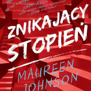 Tytuł: Znikający stopień. Truly Devious tom 2
Autor: Maureen Johnson
Wydawnictwo: Wydawnictwo Poradnia K
Formaty: EPUB, MOBI