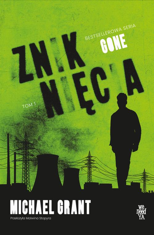 Tytuł: Zniknięcia
Autor: Michael Grant
Wydawnictwo: We need YA
Formaty: EPUB, MOBI