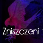 Tytuł: ZNISZCZENI Opowiadania z uniwersum "Falconu"
Autor: Katarzyna Wycisk
Wydawnictwo: Wydawnictwo KDW
Formaty: MOBI, EPUB, PDF