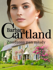 Tytuł: Znudzony pan młody - Ponadczasowe historie miłosne Barbary Cartland
Autor: Barbara Cartland
Wydawnictwo: SAGA Egmont
Formaty: EPUB, MOBI