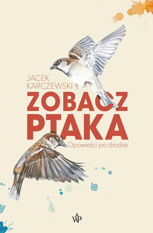 Zobacz ptaka. Opowieści po drodze — okładka e-booka