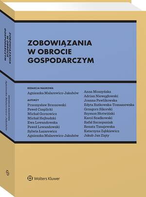 Tytuł: Zobowiązania w obrocie gospodarczym
Autor: Anna Moszyńska, Edyta Rutkowska-Tomaszewska, Adrian Niewęgłowski, Ewa Lewandowska, Paweł Lewandowski, Sylwia Łazarewicz, Grzegorz Sikorski, Michał Hejbudzki, Rafał Szczepaniak, Renata Tanajewska, Szymon Słotwiński, Karol Szadkowski, Joanna Pawlikowska, Jakub Zięty, Paweł Czaplicki, Michał Gornowicz, Przemysław Brzozowski, Katarzyna Ząbkiewicz, Agnieszka Malarewicz-Jakubów
Wydawnictwo: Wolters Kluwer
Formaty: PDF