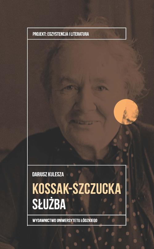 Tytuł: Zofia Kossak-Szczucka
Autor: Dariusz Kulesza
Wydawnictwo: Wydawnictwo Uniwersytetu Łódzkiego
Formaty: PDF, MOBI, EPUB