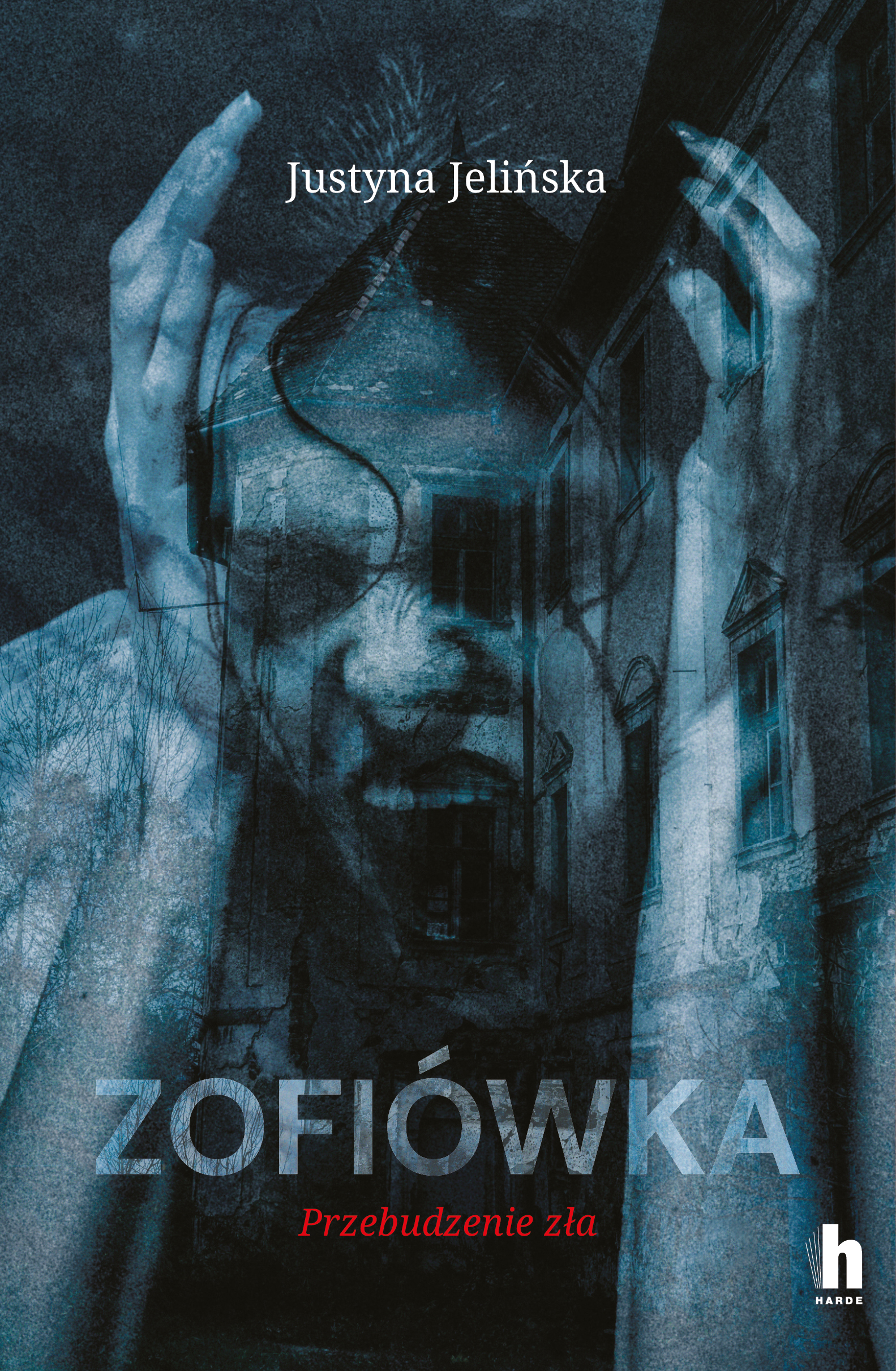 Tytuł: Zofiówka. Przebudzenie zła
Autor: Justyna Jelińska
Wydawnictwo: Harde Wydawnictwo
Formaty: EPUB, MOBI