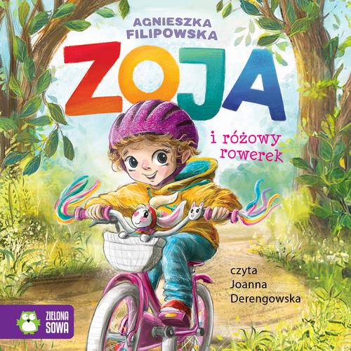 Tytuł: Zoja i różowy rowerek
Autor: Agnieszka Filipowska
Wydawnictwo: Zielona Sowa
Formaty: MP3
