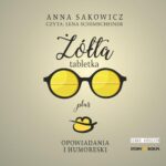 Żółta tabletka plus. Opowiadania i humoreski — okładka audiobooka