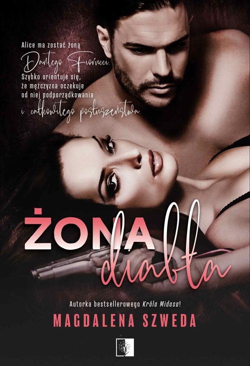 Tytuł: Żona diabła
Autor: Magdalena Szweda
Wydawnictwo: NieZwykłe
Formaty: MOBI, EPUB, PDF