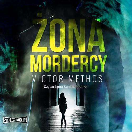 Tytuł: Żona mordercy
Autor: Victor Methos
Wydawnictwo: Storybox
Formaty: MP3
