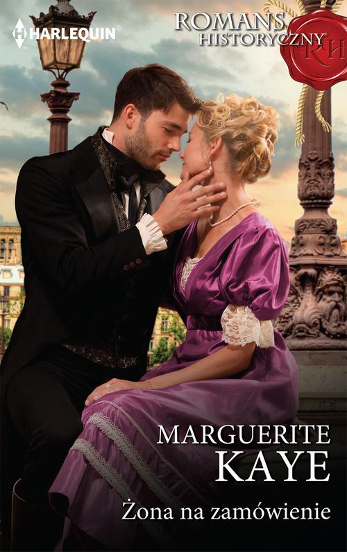 Tytuł: Żona na zamówienie
Autor: Marguerite Kaye
Wydawnictwo: Harlequin
Formaty: MOBI, EPUB