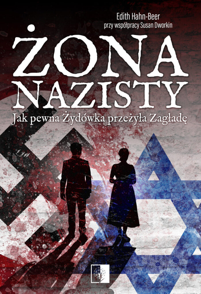 Tytuł: Żona nazisty. Jak pewna Żydówka przeżyła Zagładę
Autor: Edith Hahn-Beer
Wydawnictwo: Wydawnictwo NieZwykłe
Formaty: EPUB, MOBI