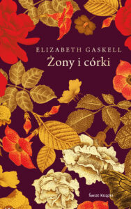 Tytuł: Żony i córki
Autor: Elizabeth Gaskell
Wydawnictwo: Świat Książki
Formaty: EPUB, MOBI