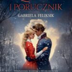 Tytuł: Zosia i porucznik
Autor: Gabriela Feliksik
Wydawnictwo: WasPos
Formaty: MOBI, EPUB