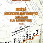 Tytuł: Zostań mistrzem matematyki t. 3
Autor: Irena Domnik, Zofia Lewandowska, Małgorzata Turowska
Wydawnictwo: Uniwersytet Pomorski w Słupsku
Formaty: PDF