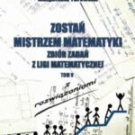 Tytuł: Zostań mistrzem matematyki t. 5
Autor: Irena Domnik, Zofia Lewandowska, Małgorzata Turowska
Wydawnictwo: Uniwersytet Pomorski w Słupsku
Formaty: PDF