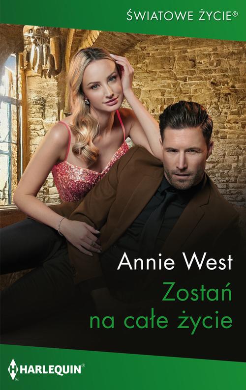 Tytuł: Zostań na całe życie
Autor: Annie West
Wydawnictwo: Harlequin
Formaty: MOBI, EPUB