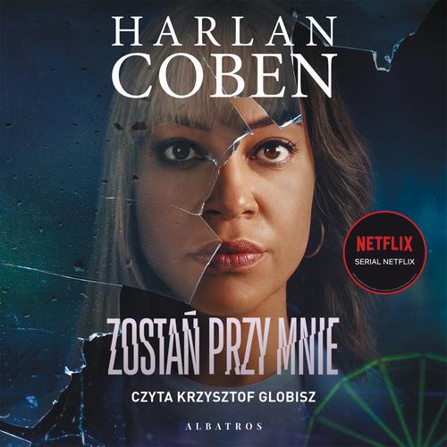 Tytuł: ZOSTAŃ PRZY MNIE
Autor: Harlan Coben
Wydawnictwo: Albatros
Formaty: MP3