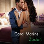 Tytuł: Zostań ze mną
Autor: Carol Marinelli
Wydawnictwo: Harlequin
Formaty: MOBI, EPUB